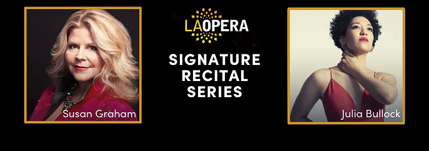 Los Angeles Opera Streams Recitals by Julia Bullock and Susan Graham!