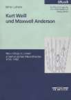 Kurt Weill und Maxwell Anderson: Neue Wege zu einem amerikanischen Musiktheater, 1938-1950
