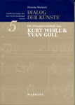 Dialog der Künste: Die Zusammenarbeit von Kurt Weill & Yvan Goll